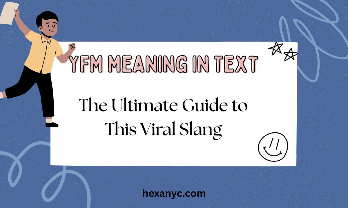 YFM Meaning in Text