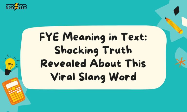 FYE Meaning in Text