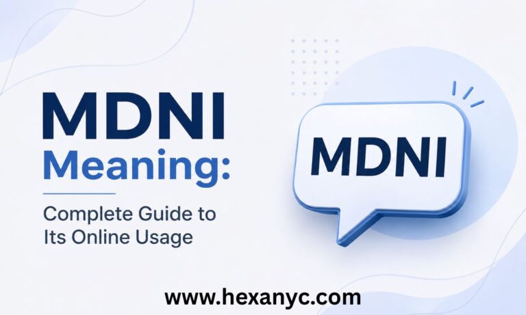 MDNI Meaning Complete Guide to Its Online Usage