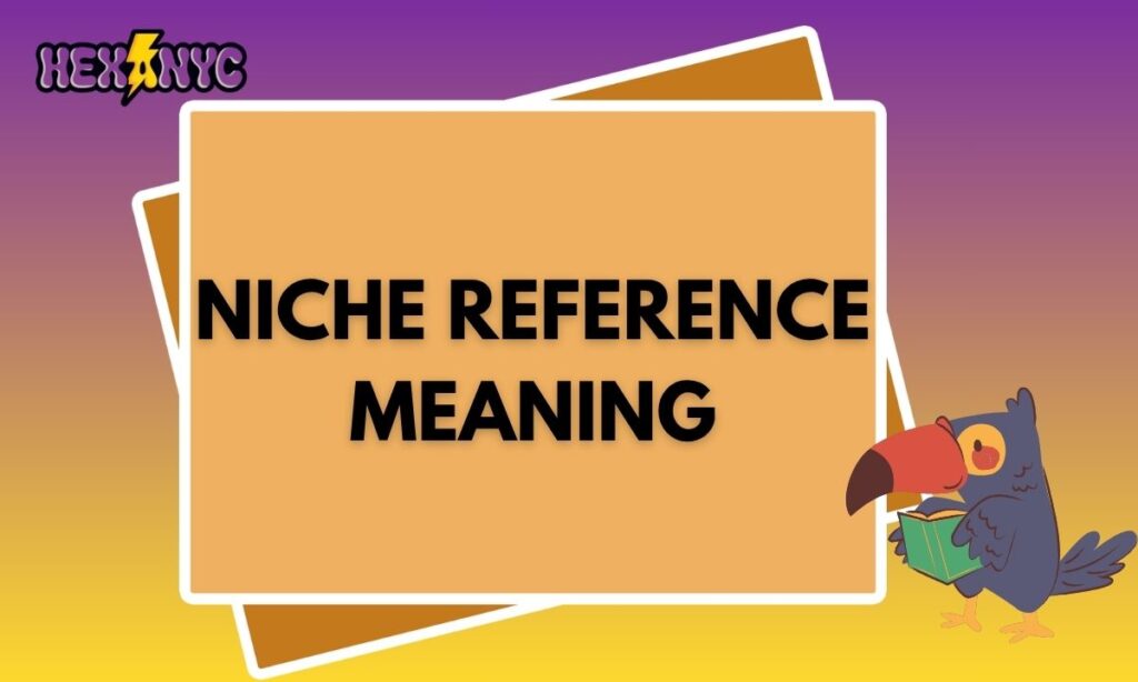 Niche Reference Meaning