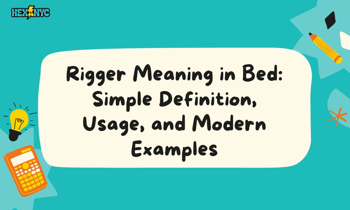 Rigger Meaning in Bed