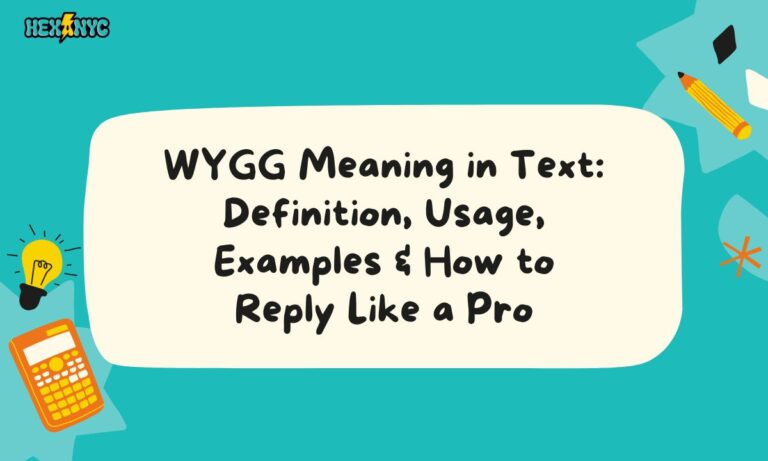 WYGG Meaning in Text