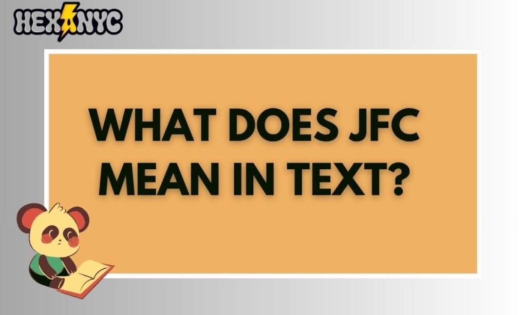 JFC Meaning Slang