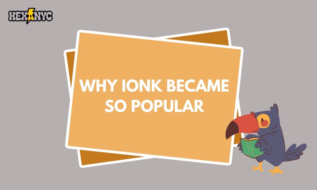 Why IONK Became So Popular