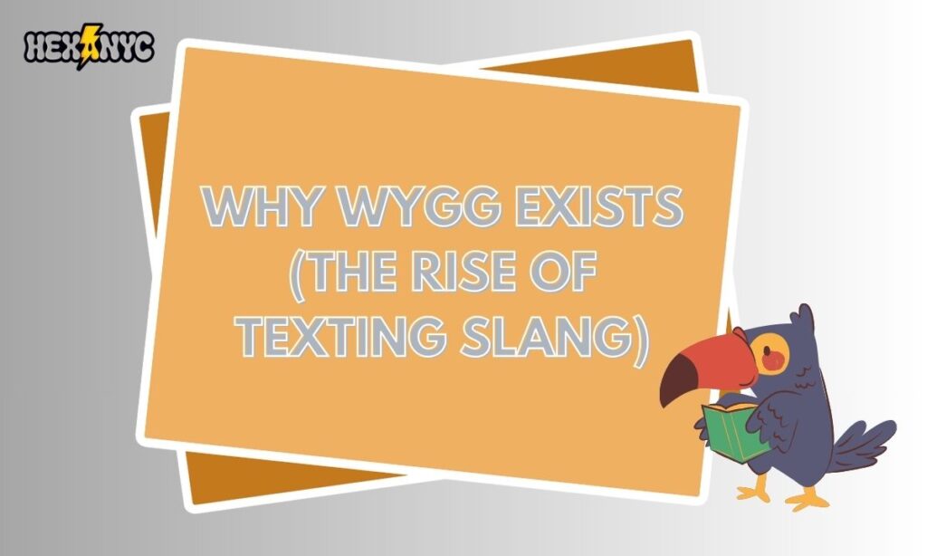 Why WYGG Exists (The Rise of Texting Slang)