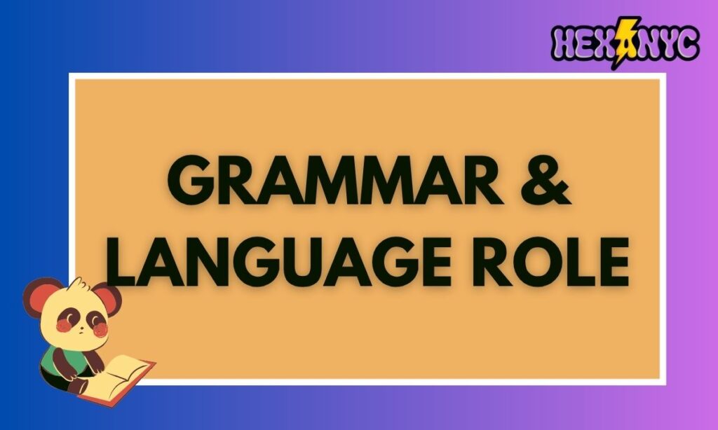 Grammar & Language Role (2)