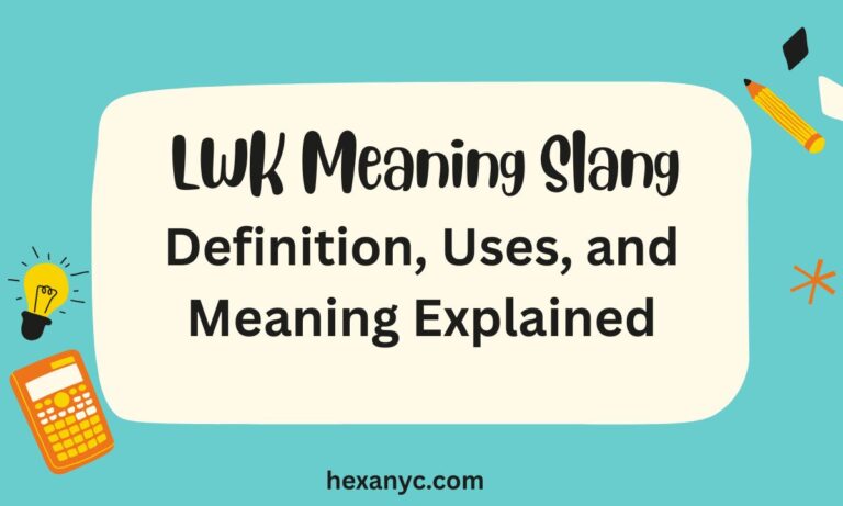 LWK Meaning Slang