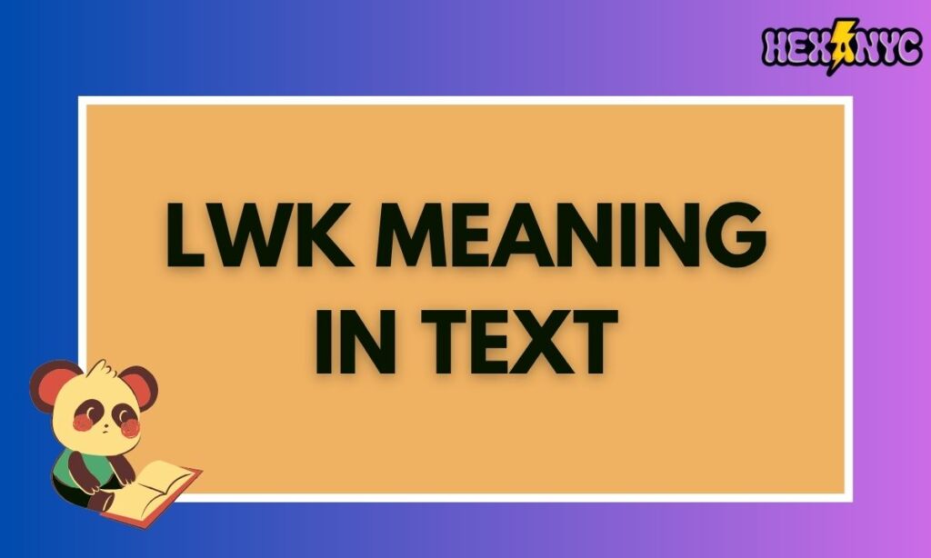 LWK Meaning in Text