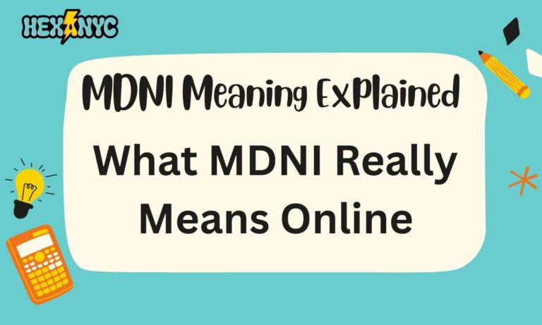 MDNI Meaning Explained What MDNI Really Means Online