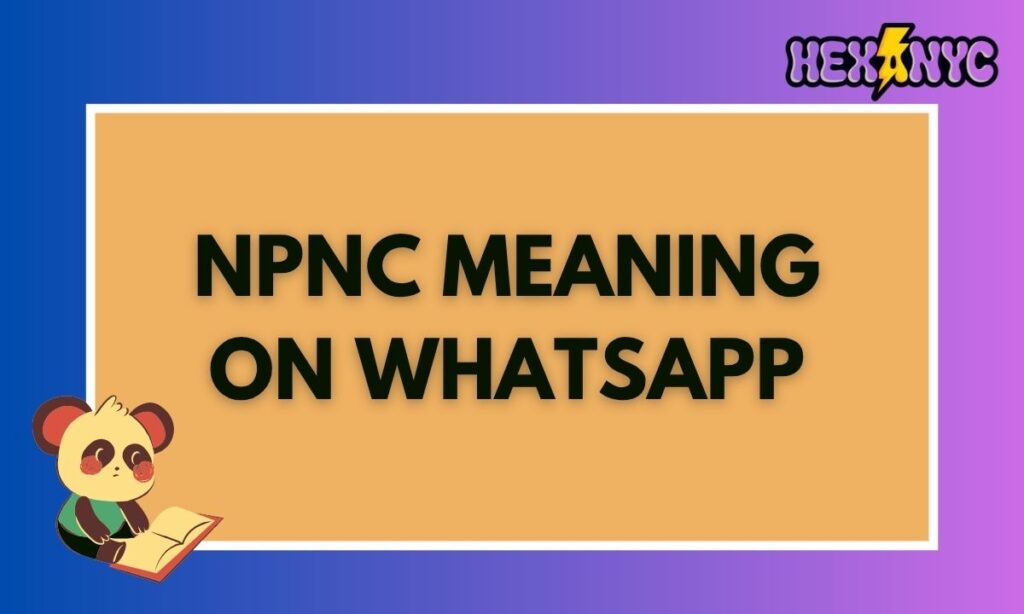 NPNC Meaning on WhatsApp