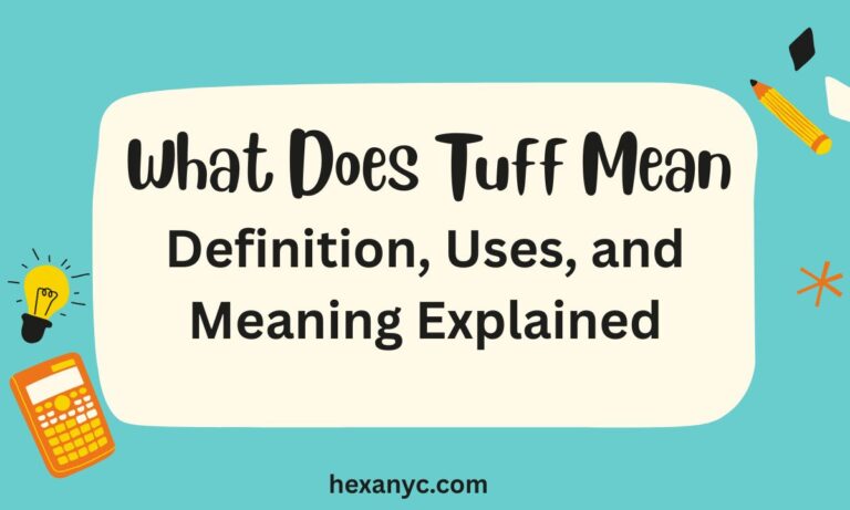 What Does Tuff Mean
