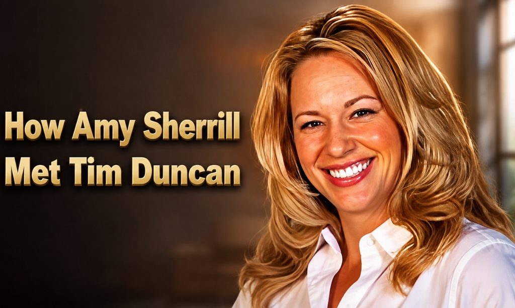 How Amy Sherrill Met Tim Duncan