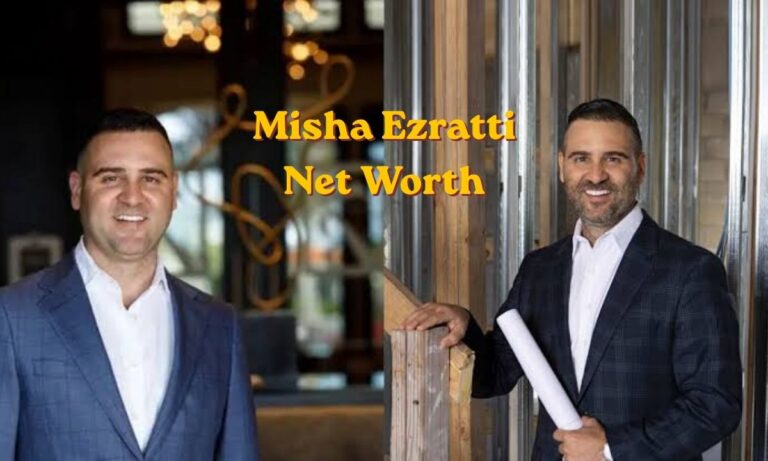 Misha Ezratti Net Worth