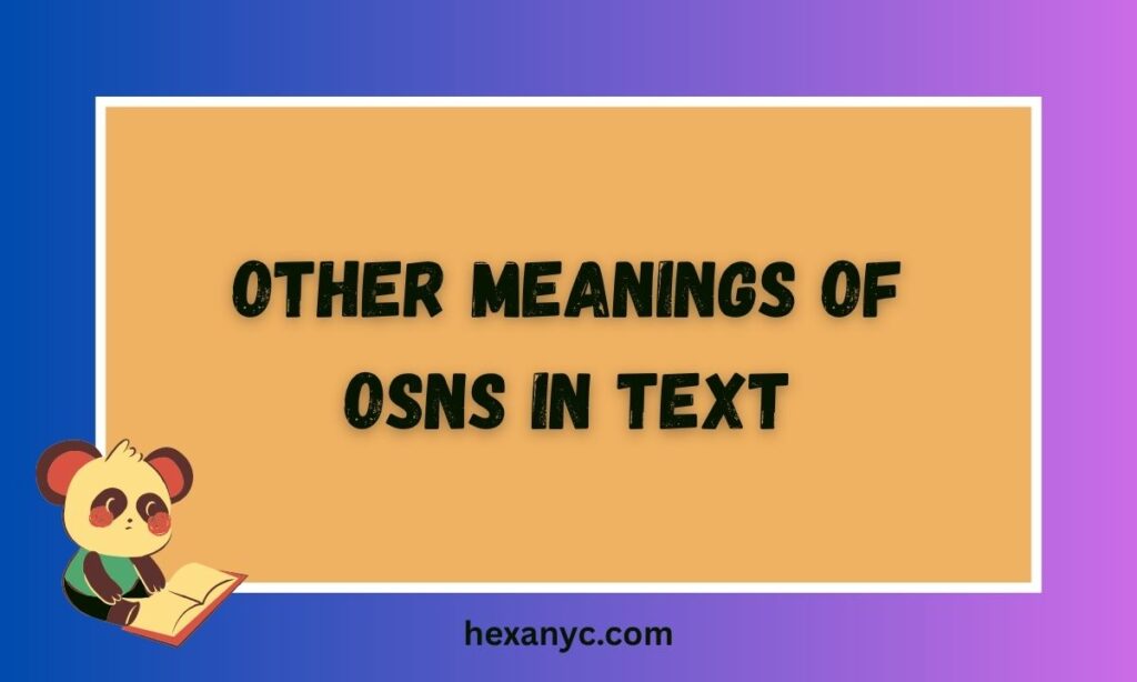 Other Meanings of OSNS in Text